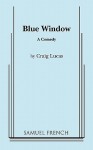 Blue Window - Craig Lucas