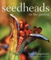 Seedheads in the Garden - Noël Kingsbury