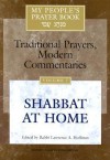 My People's Prayer Book-Traditional Prayers, Modern Commentaries Vol 7: Shabbat at Home - Lawrence A. Hoffman