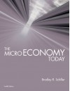 The Micro Economy Today 12th Edition (Twelfth Edition) - Bradley Schiller