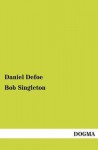 Bob Singleton - Daniel Defoe