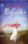 Biljeska o piscu: Neljubavni roman (Croatian Edition) - Julijana Matanović