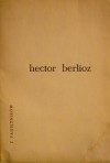 Z pamiętników - Hector Berlioz