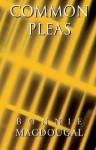 Common Pleas - Bonnie MacDougal