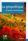 La géopolitique: les relations internationales - Pascal Boniface