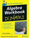 Algebra Workbook For Dummies - Mary Jane Sterling
