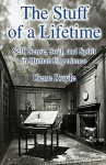 The Stuff of a Lifetime: Self, Sense, Soul, and Spirit in Human Experience - Gene Ruyle