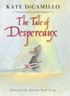 The Tale of Despereaux; Exclusive Collector's Edition - Kate DiCamillo, Timothy Basil Ering