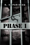 Phase I: "The End Begins Now" - H. S. Pariseau