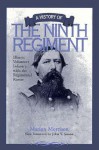 A History of the Ninth Regiment: Illinois Volunteer Infantry, with the Regimental Roster - Marion Morrison