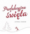 Perfekcyjne święta - Anthea Turner, Katarzyna Skarżyńska