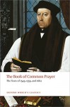 The Book of Common Prayer: The Texts of 1549, 1559, and 1662 - Church of England, Thomas Cranmer, Brian Cummings