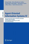 Agent-Oriented Information Systems IV: 8th International Bi-Conference Workshop, AOIS 2006, Hakodate, Japan, May 9, 2006 and Luxembourg, Luxembourg, June ... / Lecture Notes in Artificial Intelligence) - Manuel Kolp, Brian Henderson-Sellers, Haralambos Mouratidis, Alessandro Garcia, Aditya Ghose, Paolo Bresciani