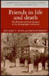Friends in Life and Death: British and Irish Quakers in the Demographic Transition - Richard T. Vann, David Eversley