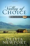 Valley of Choice Trilogy: - Olivia Newport