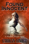 Found Innocent (A Madison Knight Novel) - Carolyn Arnold, Lisa Dawn Martinez