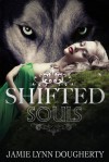 Shifted Souls - Jamie Lynn Dougherty