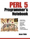 Perl 5 Programmer's Notebook - Jesse Feiler