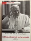 La chiesa e il confronto con la modernità - Pope John Paul II, Pope Paul VI, Pope John XXIII