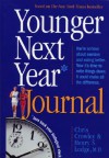 Younger Next Year Journal: Turn Back Your Biological Clock - Chris Crowley, Henry S. Lodge