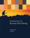 Introduction to Business Data Mining - David Louis Olson