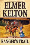 Ranger's Trail - Elmer Kelton