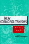 New Cosmopolitanisms: South Asians in the US - Gita Rajan, Gita Rajan