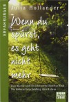 Wenn du spürst, es geht nicht mehr: Eine Mutter und ihr schwerstbehindertes Kind. Die härteste Entscheidung ihres Lebens. - Julia Hollander, Brigitte Döbert