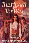 The Heart and the Will - Susan Evans McCloud