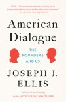 American Dialogue - Joseph J. Ellis