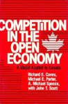 Competition in an Open Economy: A Model Applied to Canada - Richard E. Caves, Michael E. Porter