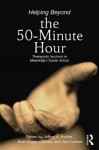 Helping Beyond the 50 Minute Hour - Jeffrey A Kottler, Matt Englar-Carlson, Jon Carlson