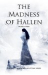 The Madness of Hallen (The Khalada Stone, #1) - Russell Meek