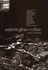 Watching The River Flow: A Century In Irish Poetry - Noel Duffy, Theo Dorgan