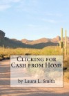 Clicking for Cash from Home - Laura Smith