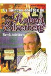 Os Mundos Abertos de Robert Silverberg - Marcello Simão Branco, César R. T. Silva, R. C. Nascimento