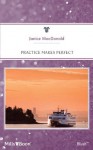 Mills & Boon : Practice Makes Perfect (Single Father) - Janice Macdonald