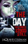 The Day the Streets Stood Still - JaQuavis Coleman