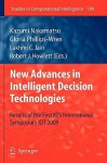 New Advances in Intelligent Decision Technologies: Results of the First Kes International Symposium Idt'09 - Kazumi Nakamatsu, Gloria Phillips-Wren, Lakhmi C. Jain, Robert J. Howlett