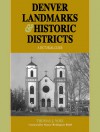Denver Landmarks and Historic District: A Pictorial Guide - Thomas J. Noel