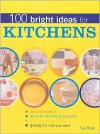 100 Bright Ideas for Kitchens - Sue Rose