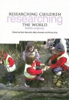 Researching Children Researching the World: 5x5x5=creativity - Susi Bancroft, Mary Fawcett, Penny Hay