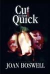 Cut to the Quick - Boswell Joan