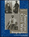 American Civil War: Biographies Edition 1. 2 Volume Set (American Civil War Reference Library) - Kevin Hillstrom, Laurie Collier Hillstrom
