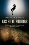 Las Siete Pruebas - Matthew Reilly