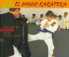 El Chico Karateka - Ann Morris, David Katzenstein, Osvaldo Blanco