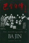 The Autobiography of Ba Jin - Ba Jin