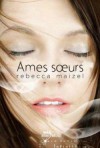 Âmes soeurs (Humaine, #2) - Rebecca Maizel, Rebecca de Hassard