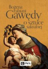 Gawędy o sztuce sakralnej - Bożena Fabiani