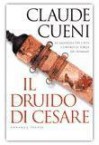 Il Druido di Cesare - Claude Cueni, Giuseppe Cospito